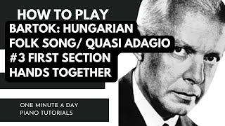 Bartok: Hungarian Folk Song Hands Together first section Tutorial #3 I [EASY] WebPiano Academy
