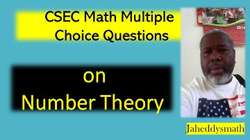 CSEC MATH MULTIPLE CHOICE  PAST PAPER SOLUTIONS ON NUMBER THEORY |HIGH SCHOOL|PAPER 1