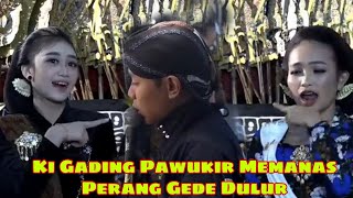 Ki Gading Pawukir Memanas Perang Gede Dulur