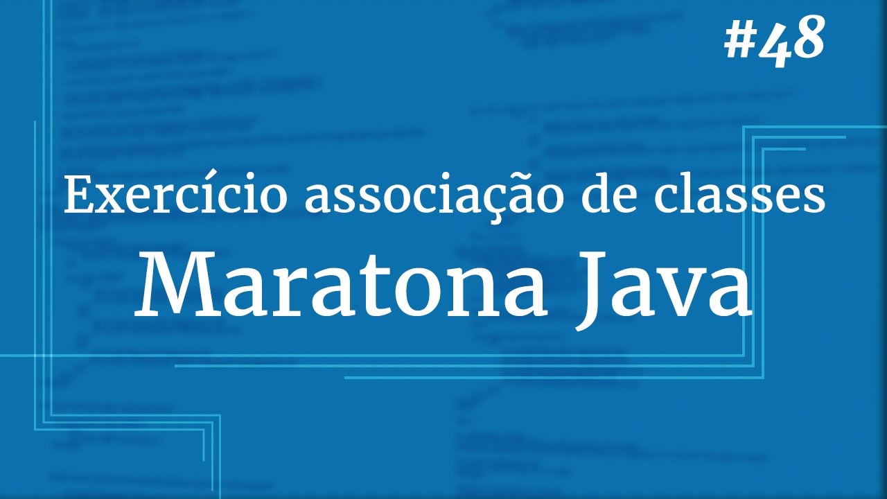 Curso Java Completo - Aula 48: Exercício associação de classes pt 03 ...
