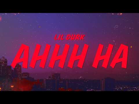 Lil Durk - AHHH HA (Lyrics)