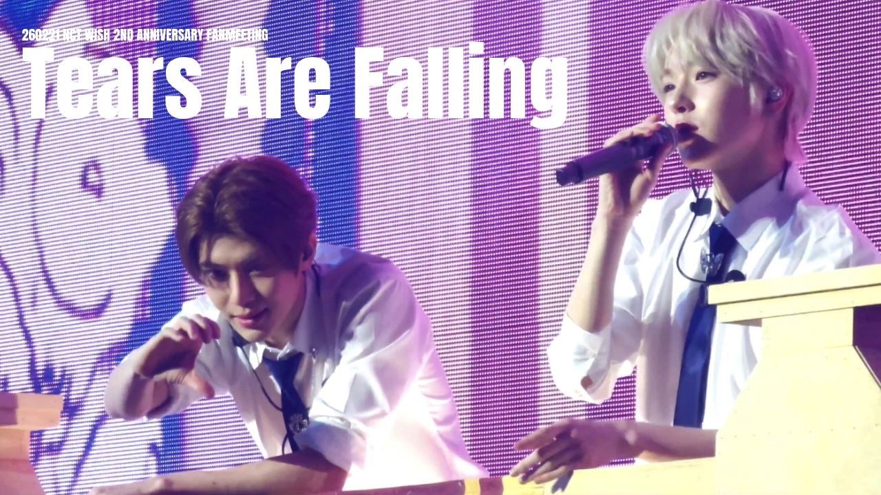 엔시티위시 팬미팅 Tears Are Falling 티아폴