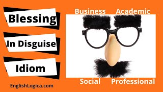 Blessing in Disguise - Idiom | Idioms in English | Business English and Everyday Vocabulary