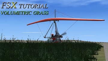 How to create Volumetric Grass FSX