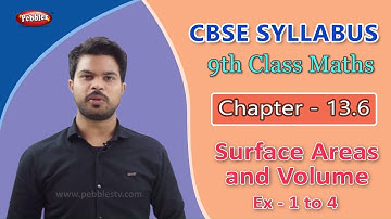 CBSE | Class 9 Maths | Chapter- 13.6 | Surface Areas and Volumes | Ex- 1 to 4 | Hindi Explain Video