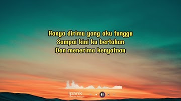 Ipang - Takkan Pernah (Lirik)