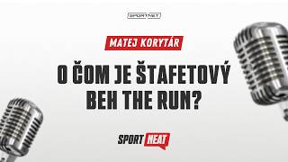 Keď ego musí ustúpiť tímovému výsledku. O čom je štafetový beh The Run?  (#3 SportNEAT)