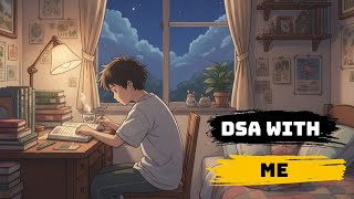 DSA WITH ME |STUDY WITH ME |JAVA |day 7