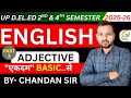 DELED 2ND & 4TH SEMESTER ENGLISH CLASS (complete adjective)\\ DELED 2ND & 4TH ENGLISH classes