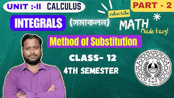 CALCULUS :- 1 Method of substitution (প্রতিস্থাপন পদ্ধতি)PART-2:: UNIT- 2️⃣  CLASS- 12, 4th semester