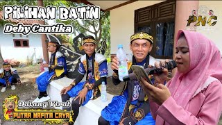 Dalang Viral ❗ PILIHAN BATIN VOC. DEBY - PUTRA NAFITA CAYA (PNC) || SAMAKROMBENG