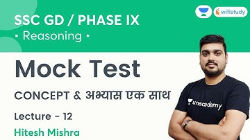 Mock Test | Lec - 12 | Reasoning | SSC GD & PHASE IX | wifistudy | Hitesh Sir