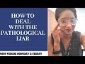 How To Deal With The Pathological Liar: 6 Tips- Psychotherapy Crash Course