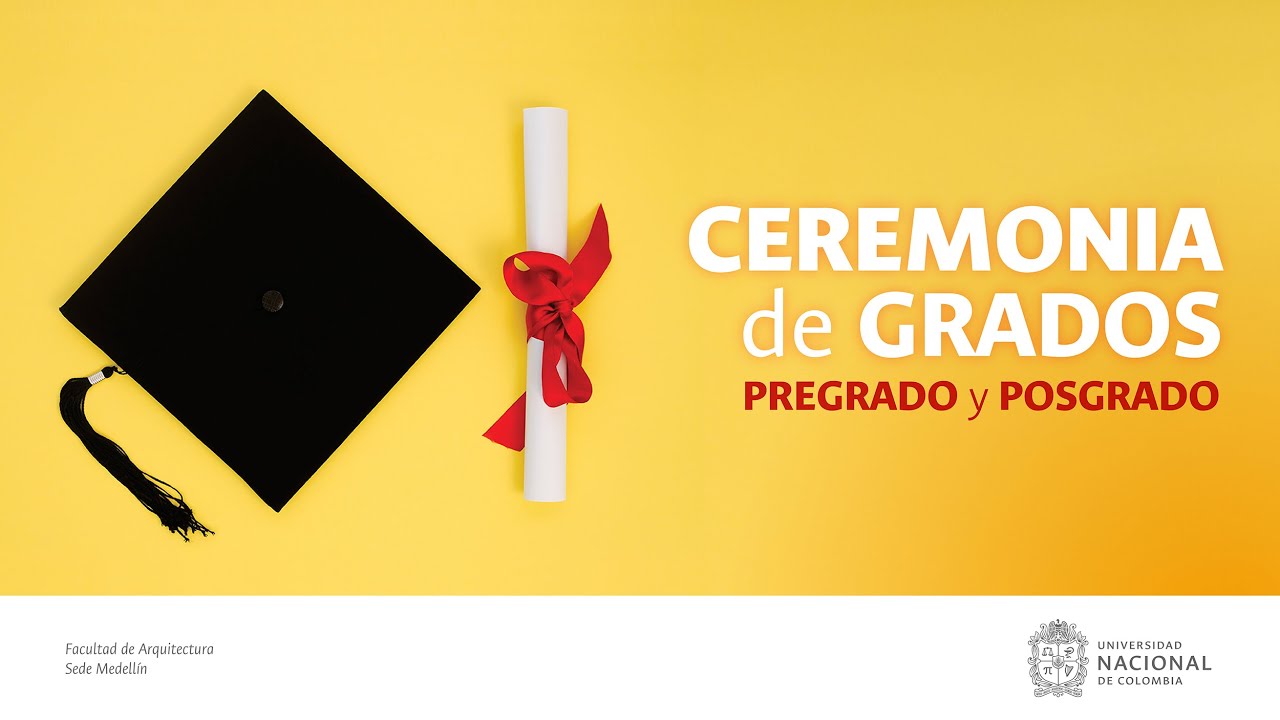 Ceremonia de Grados Pregrado/Posgrado 2024 - YouTube