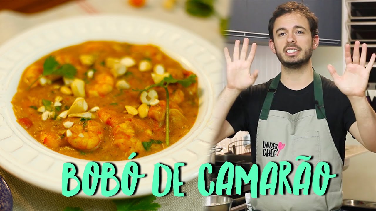 BOBÓ DE CAMARÃO PASSO A PASSO :: SÉRIE CLÁSSICOS BRASIL :: UNDERCHEF