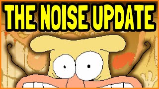 ALL OF THE NOISE UPDATE | Pizza Tower
