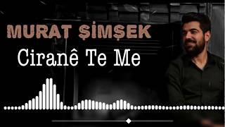 Murat ŞİMŞEK - Cirané Te Me (AKUSTİK)