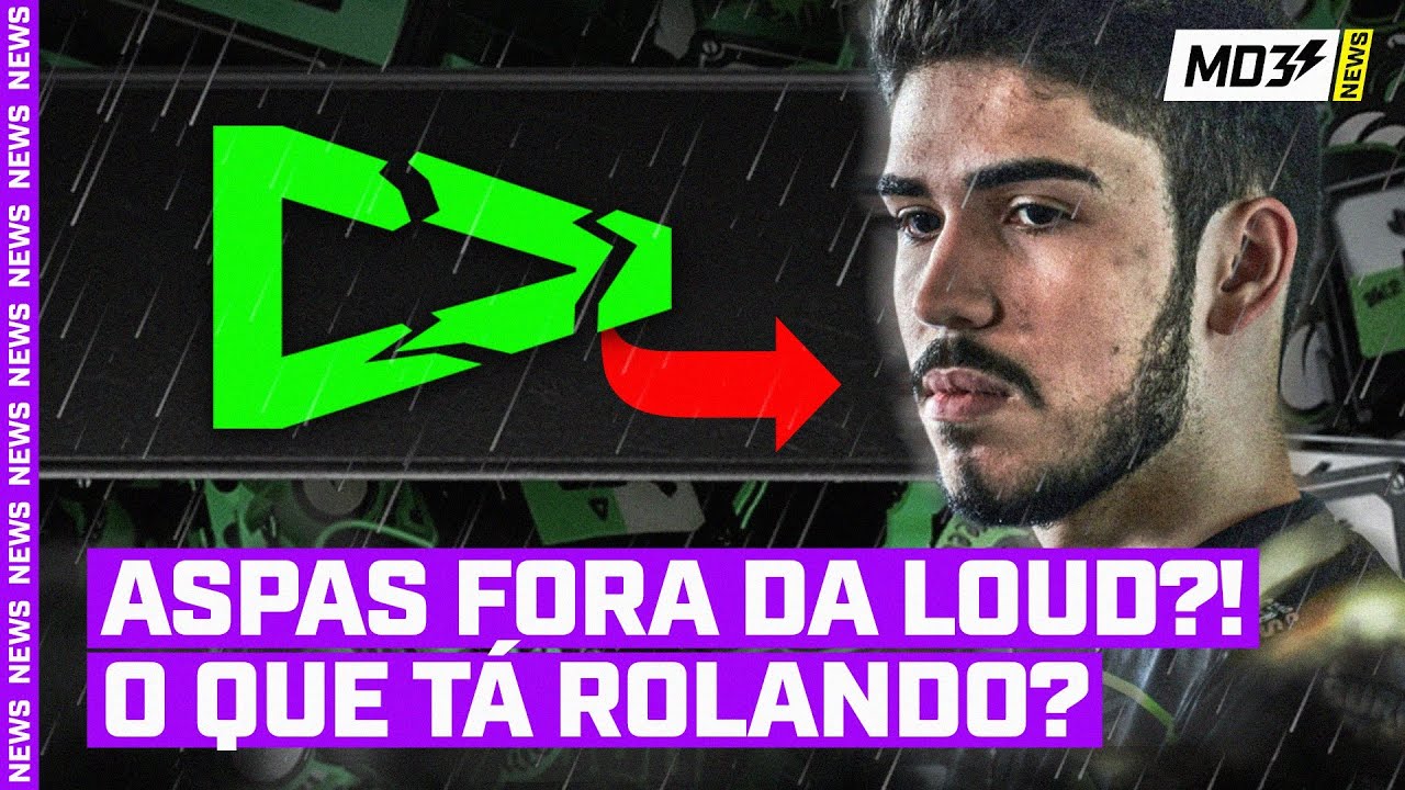 LOUD QUEBRANDO com ASPAS FORA do TIME?! e as BETS??? - 