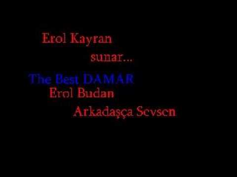 Erol Budan Arkadaşça Sevsen