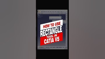 How to Use "RECTANGLE" Tool in CATIA V5 | CATIA V5 Tutorial #catia #caddesign #cadtutorial