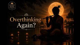 Overthinking Again 🧠 | Indian Flute Music for Deep Relaxation & Mental Clarity