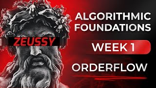 Algorithmic Foundations 1 - Orderflow