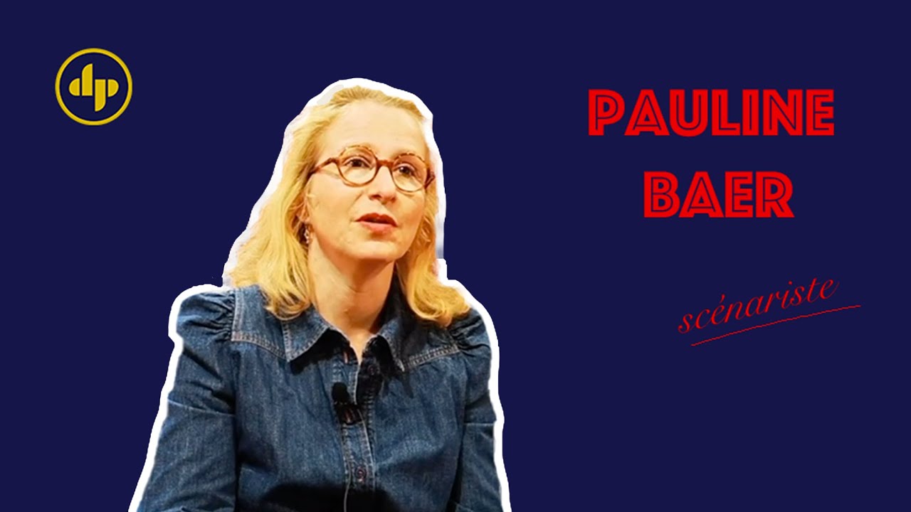Les Coulisses du Cinéma: Rencontre avec Pauline Baer (scénariste)
