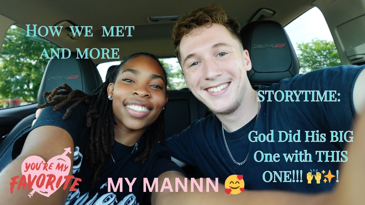 How We Met | Q&A with My MANNN!😍👩🏽‍❤️‍👨🏼