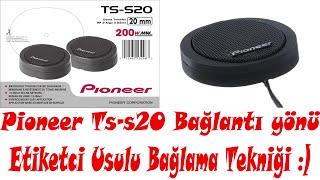 Pioneer/Ts-s20/İnceleme/Farklı Bağlantı Teknikleri