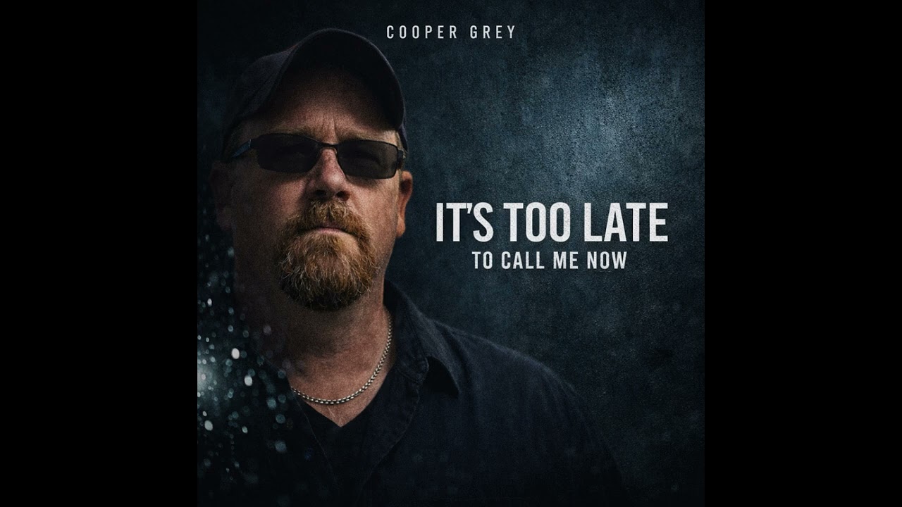 It’s Too Late To Call Me Now – Cooper Grey