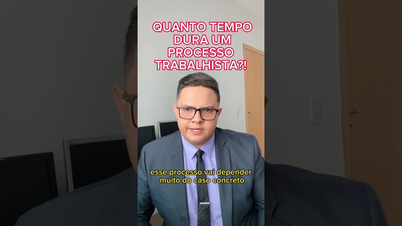 QUANTO TEMPO DURA UM PROCESSO TRABALHISTA!? #advocacia #direito #direitodotrabalho #salario #ação