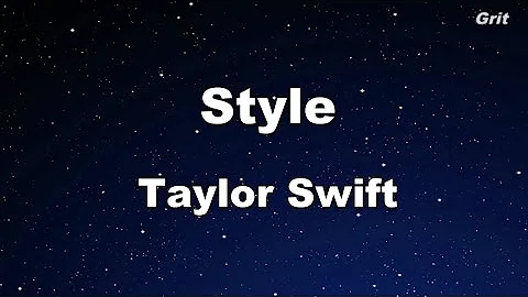 Style - Taylor Swift Karaoke【With Guide Melody】