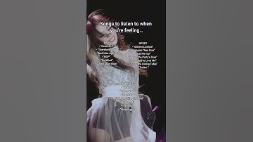 Thumbnail of Songs to listen to when you're feeling…