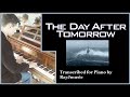 THE DAY AFTER TOMORROW (Piano)