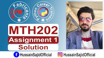 MTH202 Assignment 1 Solution Spring 2021| Hussain Sajid