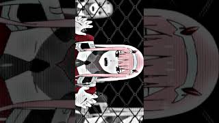 U GOT THAT - ZERO TWO (Anime Edit) #shorts #zerotwo #anime