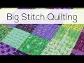 Big Stitch Quilting