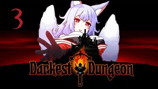 【DARKEST DUNGEON】 BOSS fights today :)【NIJISANJI EN | Nina Kosaka】