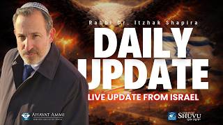 Rabbi Shapira Daily Report Live Update From Israel Yom Alef