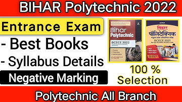 Bihar Polytechnic 2022 : Entrance Exam Syllabus || Best Books || Marking Scheme : Bihar DCECE 2022