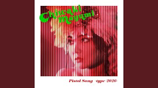 Pistol Song (type 2026)