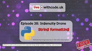 String formatting (Ingenuity drone) in python: Episode 38 of live.withcode.uk