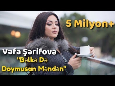 Vəfa Serifova-Belkede Doymusan Menden /2019