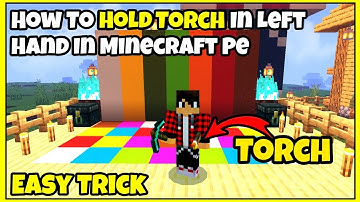 How To Hold Torch In Left Hand In Minecraft Pocket Edition 1.17 || Minecraft Dual Wielding || Mcpe