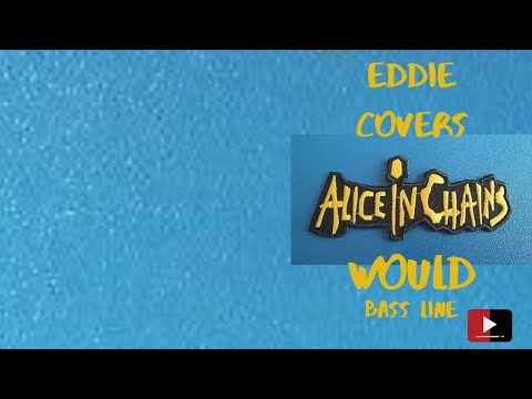 eddie-covers-alice-in-chains-would?-bass-line