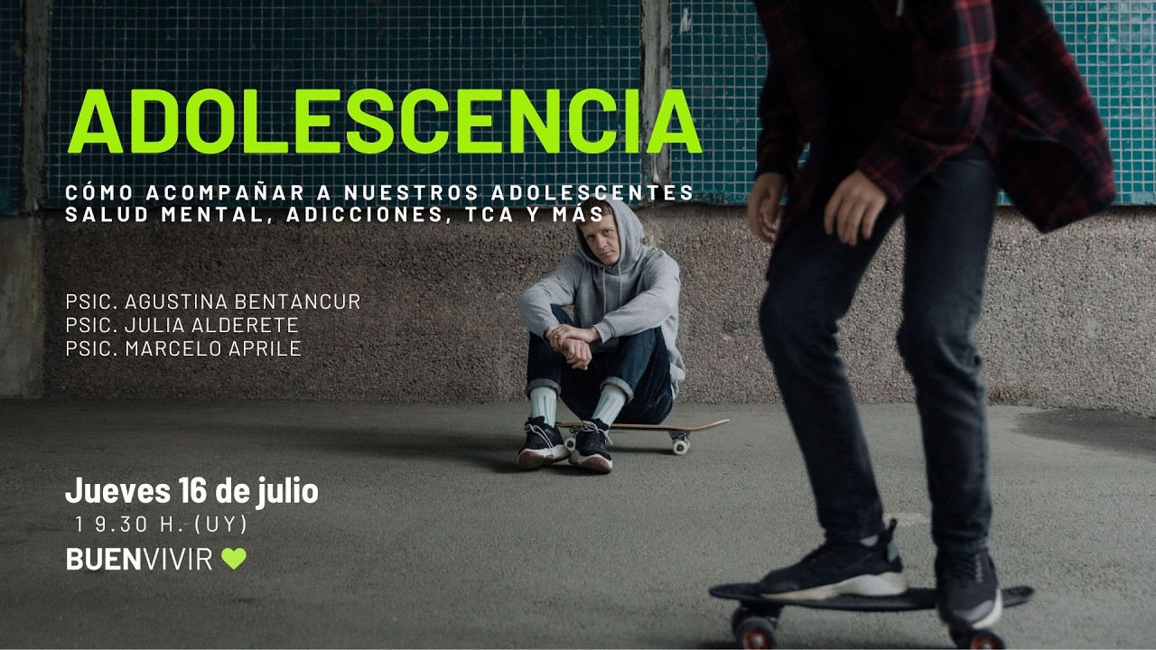 ADOLESCENCIA | BUEN VIVIR | PROGRAMA 9