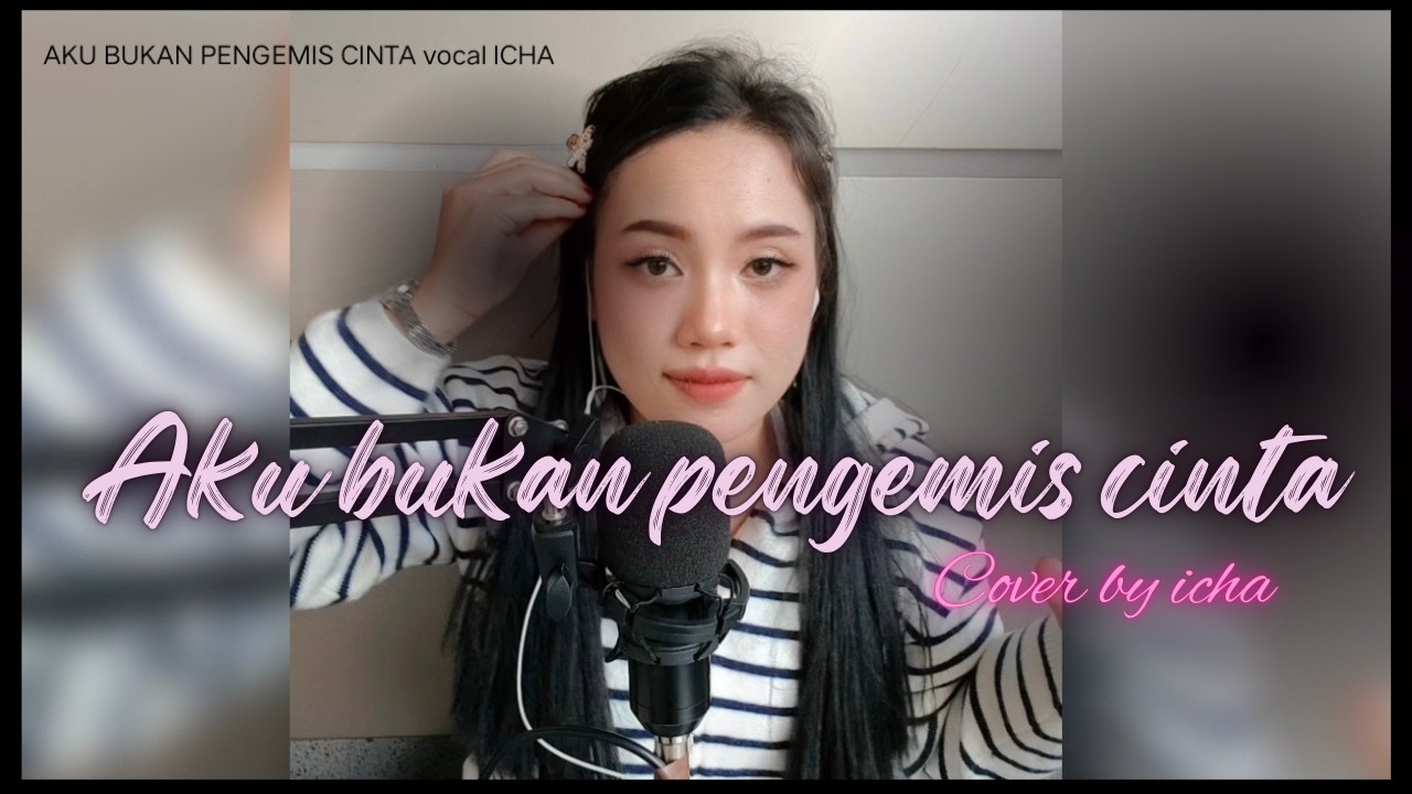 Cover lagu AKU BUKAN PENGEMIS CINTA voc icha #cover #dangdut