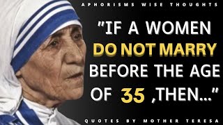 Top 20 Mother Teresa Quotes about Love & Kindness that will Change your Life.