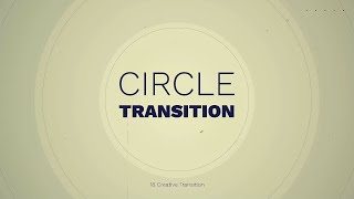 Circle Creative Transition for After Effects