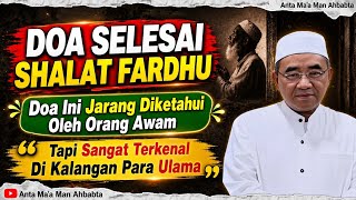 DOA INI JARANG DIKETAHUI ORANG AWAM TAPI TERKENAL DI KALANGAN PARA ULAMA - ABAH GURU BAKHIET TERBARU